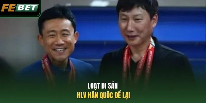 Chia Tay Tuyển Việt Nam, HLV Hàn Quốc Gây Bất Ngờ Lớn Loạt di sản HLV Hàn Quốc để lại