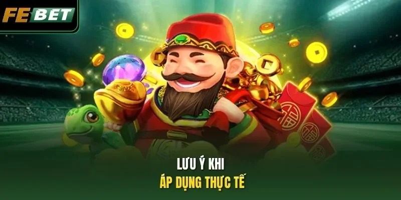 Chiến Thuật Giúp Tăng Cơ Hội Thắng Lớn Tại Nổ Hũ FEBET Lưu ý khi áp dụng thực tế